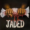 Jaded