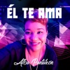 Él Te Ama - Single