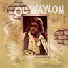 Stream & download Ol' Waylon