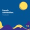Toulouse - French Connection lyrics
