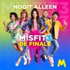 Nooit Alleen (Djamila, Jolijn, Niek, Bente, Nienke) by Misfit Cast iTunes Track 1