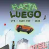 Hasta Luego (feat. 574) - Single album lyrics, reviews, download