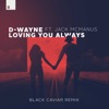 Loving You Always (feat. Jack McManus) [Black Caviar Remix] - Single