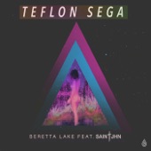 Teflon Sega - Beretta Lake (feat. SAINt JHN)