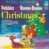 Pebbles & Bamm-Bamm Singing Songs of Christmas