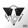 Talk It Walk It (feat. Elijiante & Tommydakiid) - Single album lyrics, reviews, download