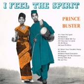 Prince Buster - I Feel the Spirit