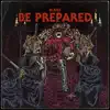 Stream & download Be Prepared - Single