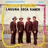 Corridos Norteños / Laguna Seca Ranch (Grabación Original Remasterizada)