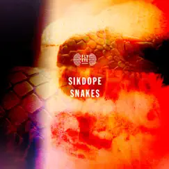 Snakes - Single by Sikdope album reviews, ratings, credits