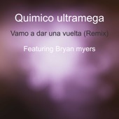 Vamo a dar una vuelta (feat. Bryan Myers) [Remix] artwork