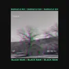 Black Rain. - Single album lyrics, reviews, download