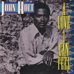 télécharger l'album John Holt - A Love I Can Feel