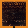 El Último Concierto A (En Vivo) - Soda Stereo