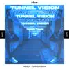 Tunnel Vision - Single album lyrics, reviews, download