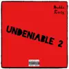 Undeniable 2 album lyrics, reviews, download