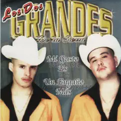Mi Gusto Es by Los Dos Grandes De La Sierra album reviews, ratings, credits