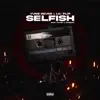 Selfish - Single (feat. Thyra & Narrow) - Single album lyrics, reviews, download