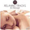 111 Relaxing Tracks for Massage: Music to Aromatherapy, Spa & Wellness, Reiki Healing, Relaxation Therapy album lyrics, reviews, download