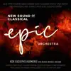 Epic Orchestra - New Sound of Classical album lyrics, reviews, download