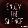 Stream & download Enjoy the Silence - Single