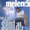 Que El Cielo Espere Sentao album lyrics, reviews, download