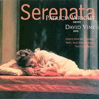 Serenata: Songs by Italian Opera Composers by Patricia Wright & David Vine album reviews, ratings, credits