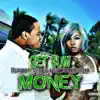 Get Sum Money (feat. Chippass, Sir V Wood & Ron Raxx) - Single album lyrics, reviews, download