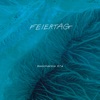 Feiertag - Saccharine 374