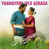Yaaraiyum Ivlo Azhaga (From "Sulthan") - Single album lyrics, reviews, download
