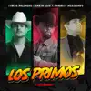 Los Primos - Single album lyrics, reviews, download