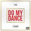 Do My Dance (feat. 2 Chainz) song lyrics