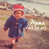 Mama (Don't Let Me) - Single, 2021
