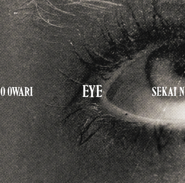 Download Sekai No Owari Eye 19 Album Telegraph