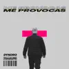 Me Provocas - Single album lyrics, reviews, download