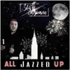 All Jazzed Up album lyrics, reviews, download