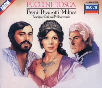 Puccini: Tosca by Luciano Pavarotti, Mirella Freni, National Philharmonic Orchestra, Nicola Rescigno & Sherrill Milnes album reviews, ratings, credits