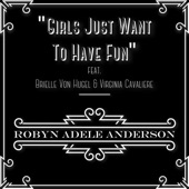 Girls Just Want to Have Fun (feat. Brielle Von Hugel & Virginia Cavaliere) artwork
