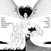 Van Dyke Parks orchestrates Verónica Valerio: Only in America - EP artwork