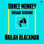 Nailah Blackman - Dance Monkey (Reggae Version)