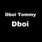 Dboi - Dboi Tommy lyrics