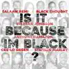 Stream & download Is It Because I'm Black - Single