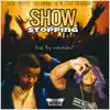 Show Stopping (feat. King Taee) - Single album lyrics, reviews, download