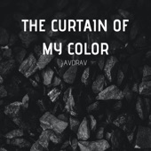 The Curtain of My Color