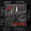 Border Schizo Fffolk Songs for the F****d album lyrics, reviews, download