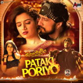 Pataki Poriyo (From "Kotigobba 3") - Vijay Prakash, Anuradha Bhat & Arjun Janya