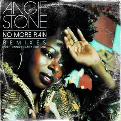 No More Rain (In This Cloud) [20th Anniversary Edition] [Remixes] by Angie Stone album reviews, ratings, credits