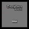 Stream & download Touchdown (feat. Jewelz) - Single