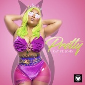 Kat St. John - Pretty