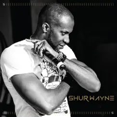 Shurwayne by Shurwayne Winchester album reviews, ratings, credits